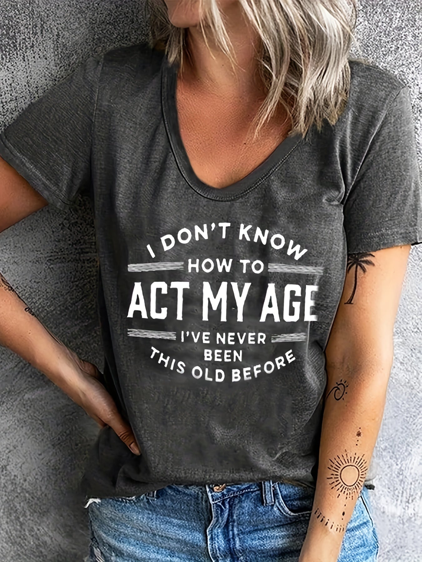 Women'S Casual Crew Neck Short Sleeve T-Shirt with "I Don't Know How to Act My Age" Quote, 95% Polyester 5% Spandex Knit Fabric, All - Season Comfort Fit Tee - veyora